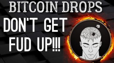 BITCOIN DROPS | DON'T GET FUD UP....AGAIN | AUGUST 03