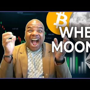 BITCOIN & ETHEREUM ARE GOING TO THE MOON!!!!!! [lets talk about when moon]