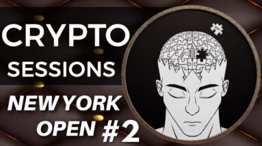 BITCOIN LIVE: CRYPTO SESSIONS NEW YORK OPEN #2