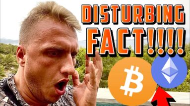 DISTURBING FACT ABOUT BITCOIN & ETHEREUM TODAY!!!!!!!!!!!!!!!!!!