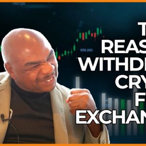 THE 6 REASONS TO WITHDRAW CRYPTO FROM EXCHANGES!!