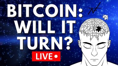 WILL BITCOIN TURN? - LET'S HAVE A CONVERSATION!!!