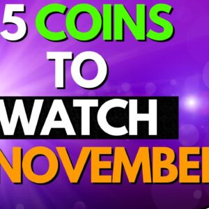 5 Crypto COINS To Watch In November! (It's Not Shiba Inu or Bitcoin)