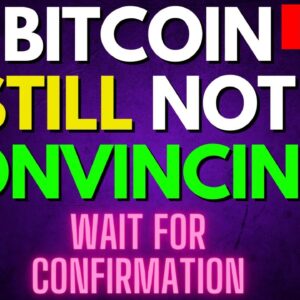 BITCOIN: Still Disappointed...(What To Watch Out For?)