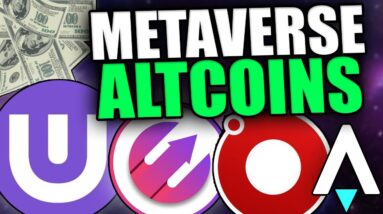 TOP METAVERSE ALTCOINS YOU NEED TO KNOW ABOUT