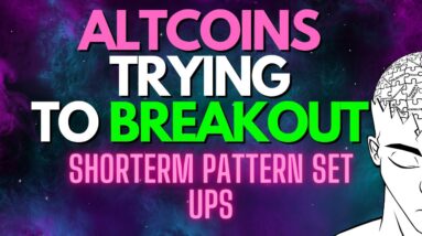 ALTCOINS Setting Up Patterns...(Crypto Trading Strategies)
