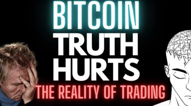 BITCOIN: The Truth Of Trading ( The Reality Of The Crypto World)