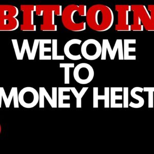 BITCOIN: Welcome to Money Heist (Crypto World Getting Hyped)
