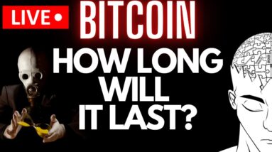 BITCOIN: How Long Will It Last? (Crypto World)