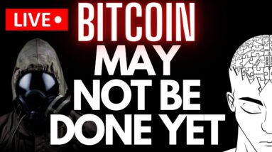 BITCOIN: May Not Be Done Yet (Crypto World Chaos)