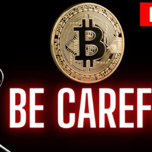 BITCOIN: BE CAREFUL (Crypto World)