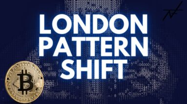 BITCOIN: The London Pattern Shift (Will The Pattern Lock?)