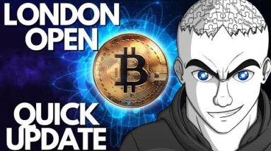 BITCOIN Today - The London OPEN