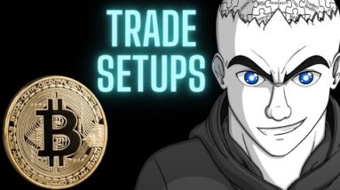 Bitcoin Trading Set ups I Look For