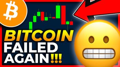 BITCOIN FAILED HARD TODAY!!!! [again!!] BITCOIN PRICE PREDICTION 2022 // BITCOIN NEWS TODAY