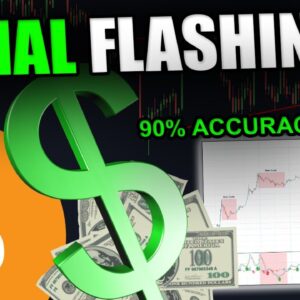 THIS SIGNAL HAS A 90% HISTORICAL ACCURACY! [ now about to flash... ]