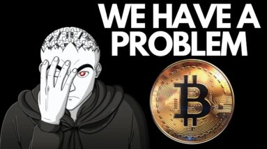 BITCOIN LIVE: We Have A Problem...