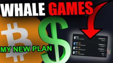 THESE WHALES ARE PLAYING WITH THE ENTIRE CRYPTO MARKET [My New Plan Revealed....]