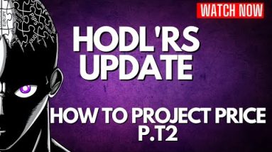 BITCOIN: How To Project Price?  P.T 2 (HODLR'S UPDATE)
