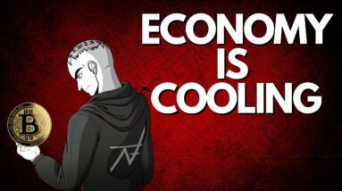Economy Is Cooling: What It Means For BITCOIN