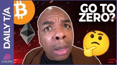 🚨EMERGENCY BITCOIN & ETHEREUM: Will they go to zero?