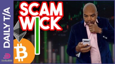 BITCOIN SCAM WICK AS PREDICTED!!!