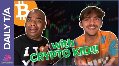 BITCOIN & ETHEREUM WITH CRYPTO KID! @Crypto-Kid