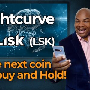 Lightcurve - Lisk (LSK) The next coin I will buy and Hold!