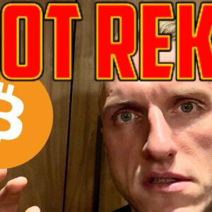 BITCOIN: I got REKT!!!!!!!!