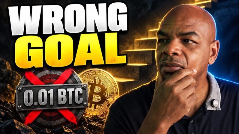 Why 0.01 Bitcoin Shouldn’t Be Your Goal