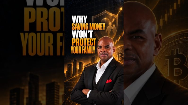 WHY SAVING MONEY WON'T PROTECT YOUR FAMILY